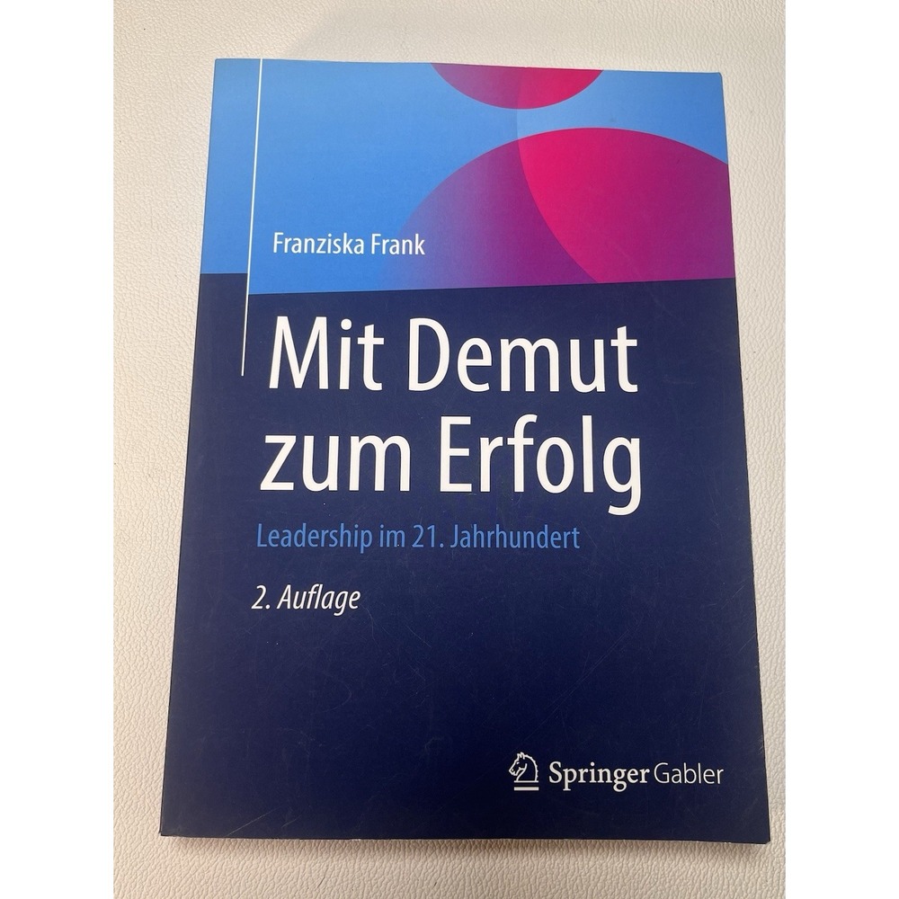 Mit Demut Zum‎ Erfolg: Leadership Im 21. Jahrhundert (Paperback or Softback)